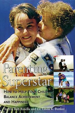 Cover of Parenting Your Superstar