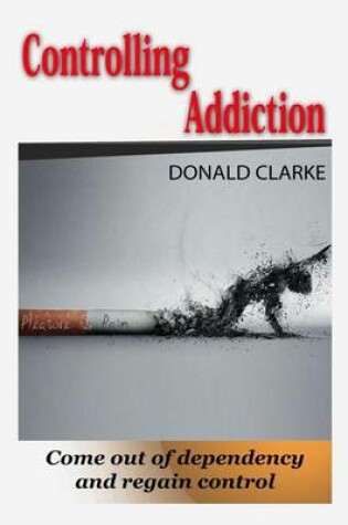 Cover of Controlling Addiction