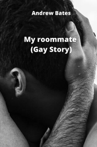 Cover of My roommate (Gay Story)