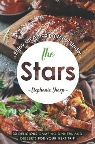 Cover of Enjoy an Amazing Meal Under the Stars