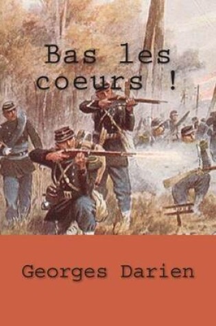 Cover of Bas les coeurs !