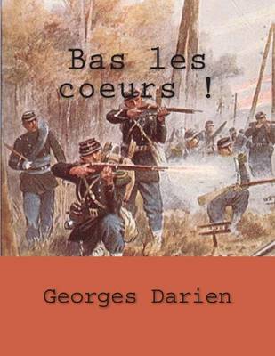 Book cover for Bas les coeurs !