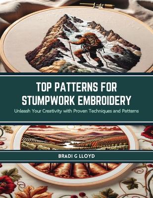 Cover of Top Patterns for Stumpwork Embroidery