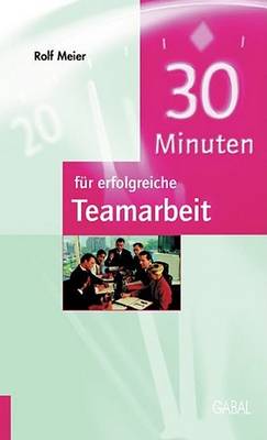 Book cover for 30 Minuten Fr Erfolgreiche Teamarbeit
