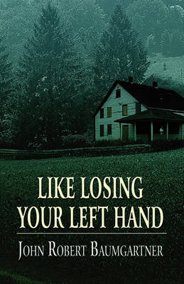 Cover of Like Losing Your Left Hand