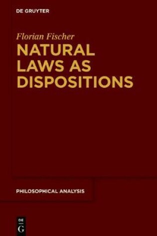 Cover of Natural Laws as Dispositions