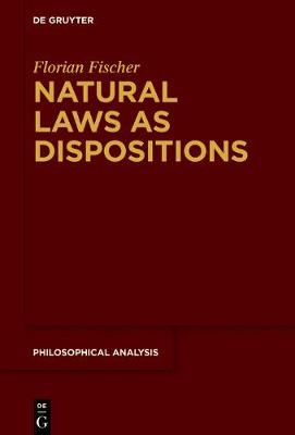 Book cover for Natural Laws as Dispositions