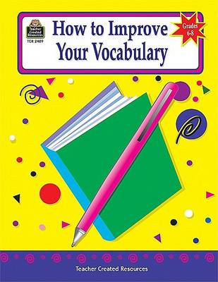 Book cover for How to Improve Your Vocabulary, Grades 6-8