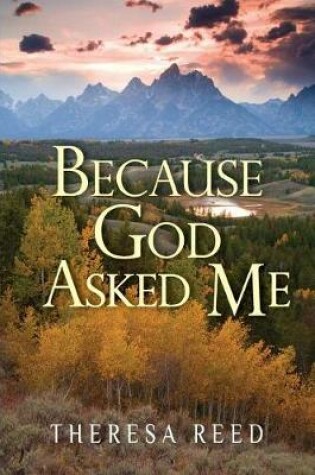 Cover of Because God Asked Me