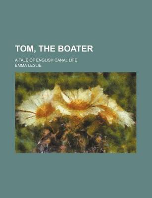 Book cover for Tom, the Boater; A Tale of English Canal Life