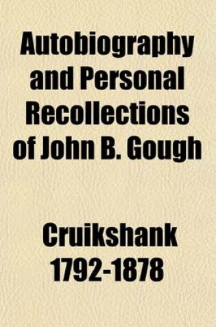 Cover of Autobiography and Personal Recollections of John B. Gough