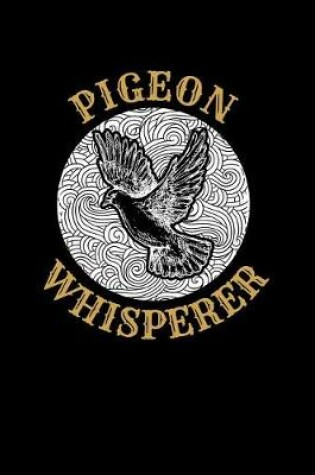 Cover of Pigeon Whisperer