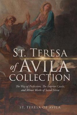 Book cover for The St. Teresa of Avila Collection