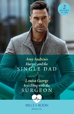 Book cover for Harper And The Single Dad / Ivy's Fling With The Surgeon