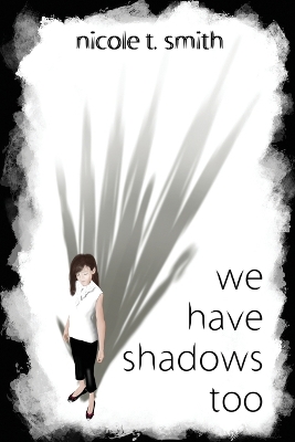 Book cover for We Have Shadows Too