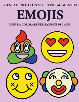 Book cover for Libri da colorare per bambini di 2 anni (Emojis)