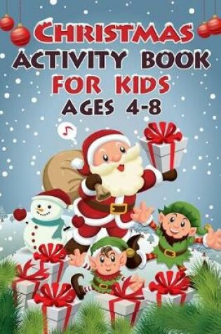 Cover of Christmas Activity Book for Kids Ages 4-8