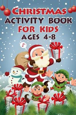 Book cover for Christmas Activity Book for Kids Ages 4-8