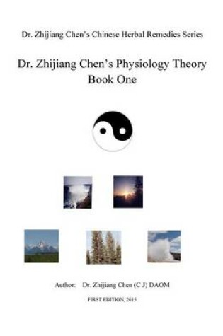 Cover of Dr. Zhijiang Chen's Physiology Theory Book One