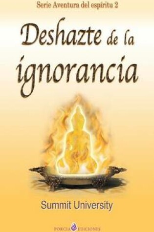 Cover of Deshazte de la ignorancia