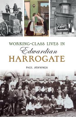 Book cover for Working class lives in Edwardian Harrogate