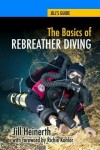 Book cover for The Basics of Rebreather Diving