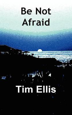 Book cover for Be Not Afraid