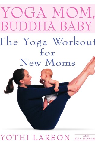 Cover of Yoga Mom, Buddha Baby