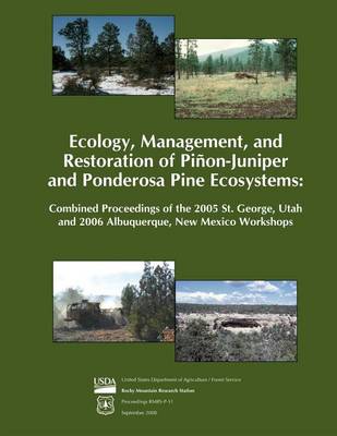 Book cover for Ecology, Management, and Restoration of Pinon- Juniper and Ponderosa Pine Ecosystems