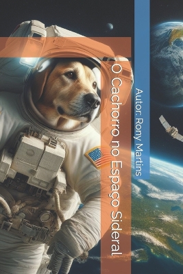 Book cover for O Cachorro no Espa�o Sideral