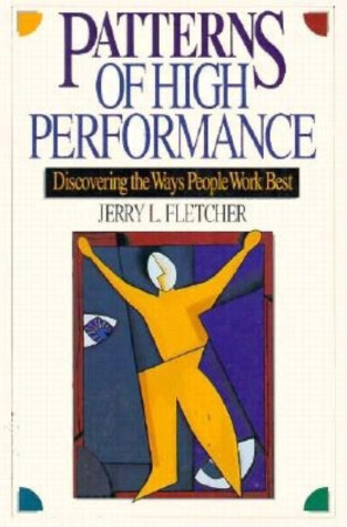 Book cover for Patterns of High Performance: Discovering the Ways People Work Best