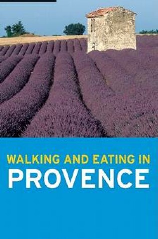 Cover of Walking and Eating in Provence