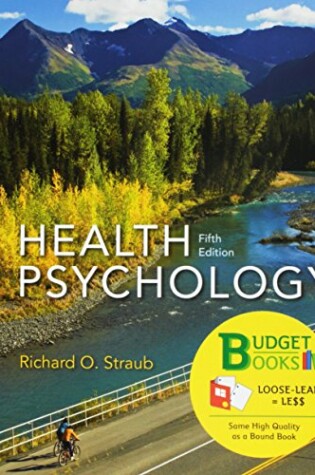 Cover of Loose-Leaf Version for Health Psychology 5e & Launchpad Solo for Health Psychology 5e (Six Months Access)