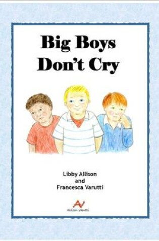 Cover of Big Boys Don't Cry