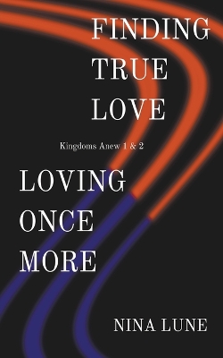 Book cover for Finding True Love & Loving Once More