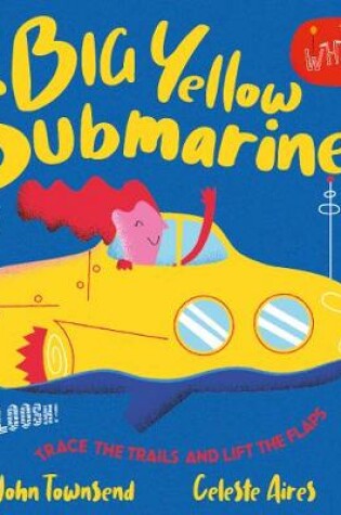 Cover of Sploosh! Big Yellow Submarine