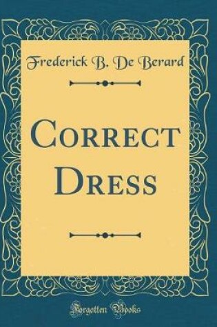 Cover of Correct Dress (Classic Reprint)