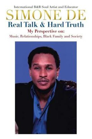 Cover of Real Talk and Hard Truth