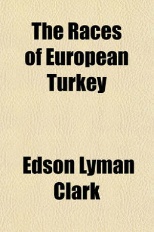 Cover of The Races of European Turkey