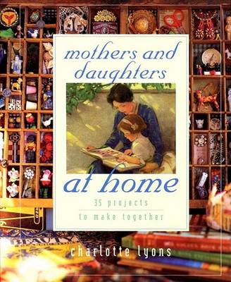 Book cover for Mothers and Daughters at Home HB