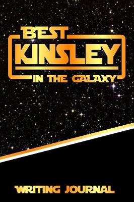 Book cover for Best Kinsley in the Galaxy Writing Journal