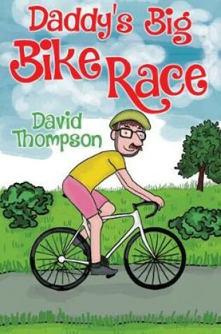 Cover of Daddy's Big Bike Race