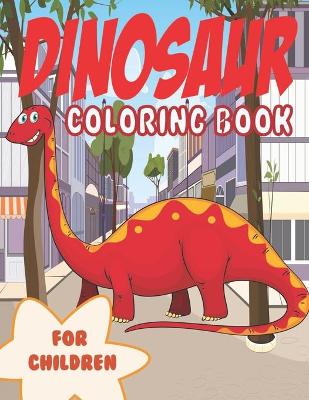 Book cover for Dinosaur Coloring Book for Children