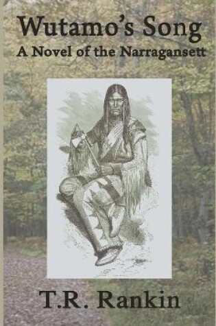 Cover of Wutamo's Song, A Novel of the Narragansett