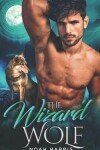 Book cover for The Wizard Wolf