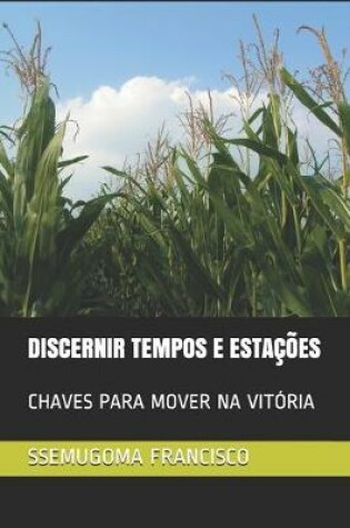 Cover of Discernir Tempos E Estacoes
