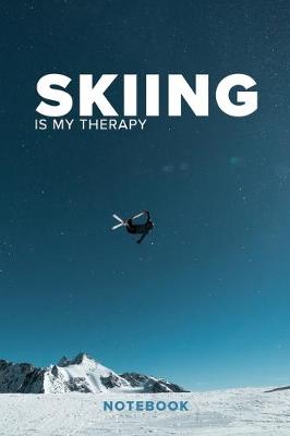 Book cover for Skiing Is My Therapy Notebook