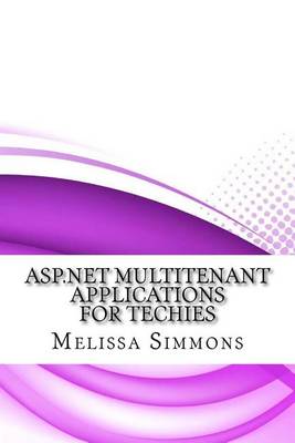 Book cover for ASP.Net Multitenant Applications for Techies