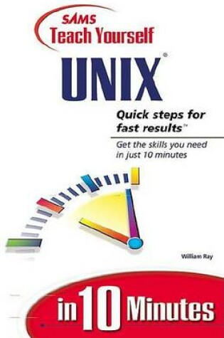 Cover of Sams Teach Yourself Unix in 10 Minutes