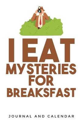 Book cover for I Eat Mysteries for Breaksfast